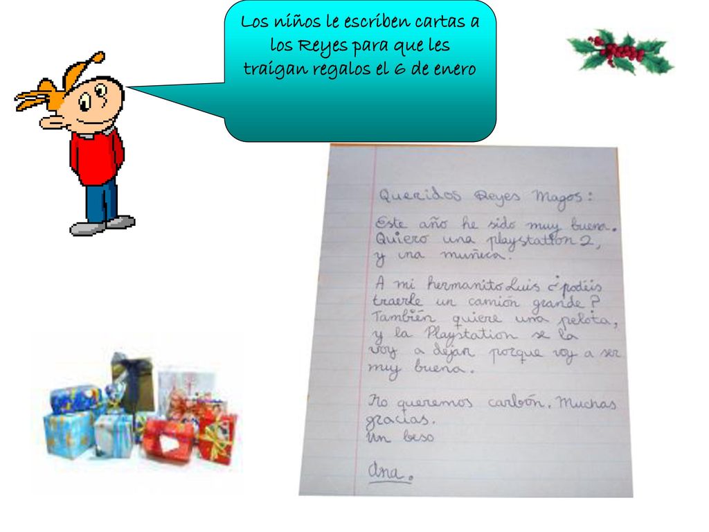 Los niños le escriben cartas a los Reyes para que les traigan regalos el 6 de enero