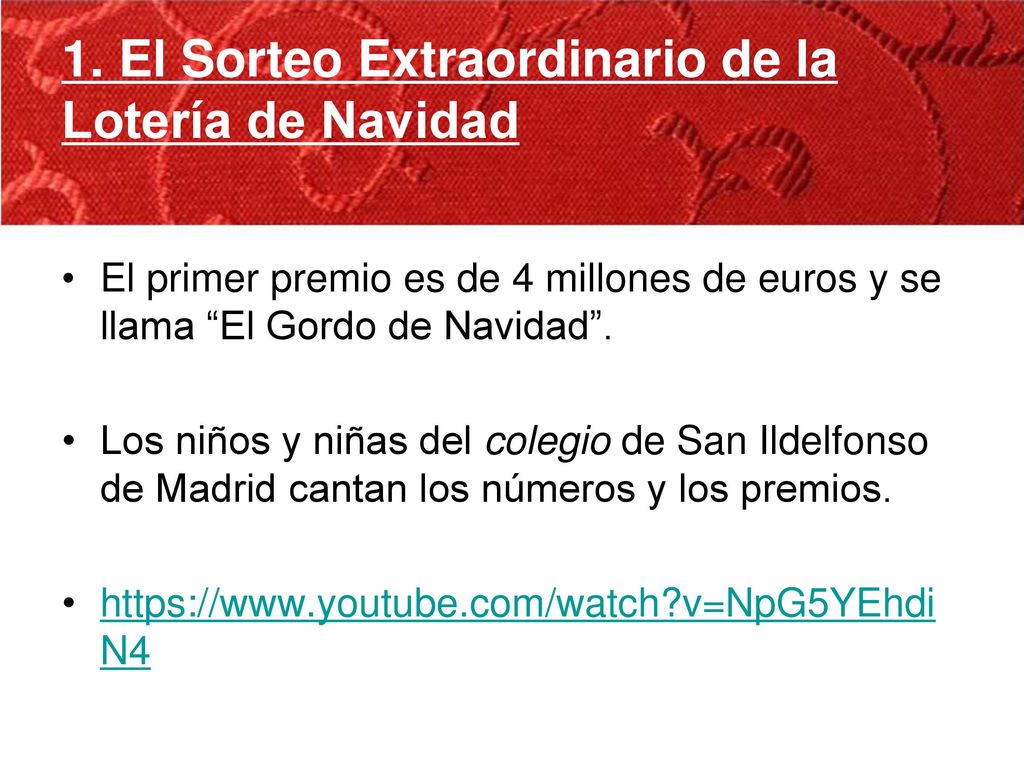 1. El Sorteo Extraordinario de la Lotería de Navidad