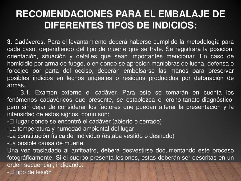 RECOMENDACIONES PARA EL EMBALAJE DE DIFERENTES TIPOS DE INDICIOS: