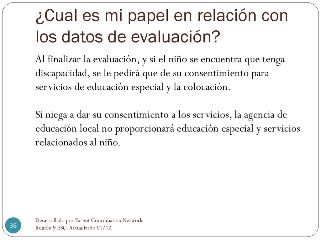 ¿Cual es mi papel en relación con los datos de evaluación