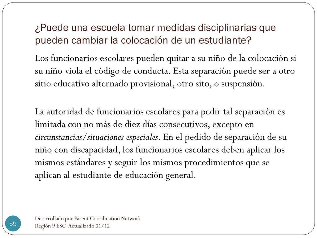 ¿Puede una escuela tomar medidas disciplinarias que pueden cambiar la colocación de un estudiante