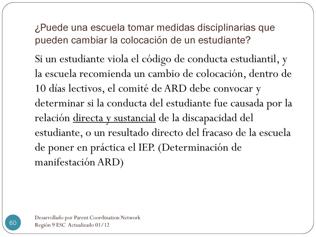 ¿Puede una escuela tomar medidas disciplinarias que pueden cambiar la colocación de un estudiante