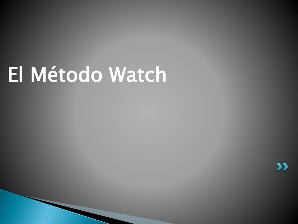 El Método Watch Portada de Titulo para ubicación del Tema 1 - 4