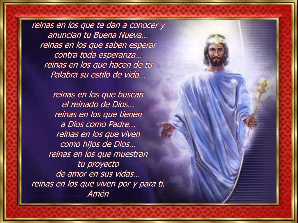 reinas en los que te dan a conocer y anuncian tu Buena Nueva…