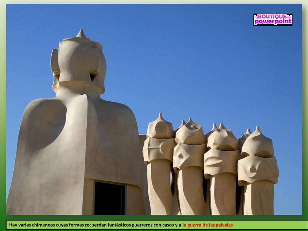 Hay varias chimeneas cuyas formas recuerdan fantásticos guerreros con casco y a la guerra de las galaxias