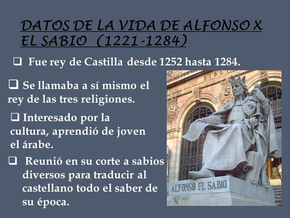 DATOS DE LA VIDA DE ALFONSO X EL SABIO ( )