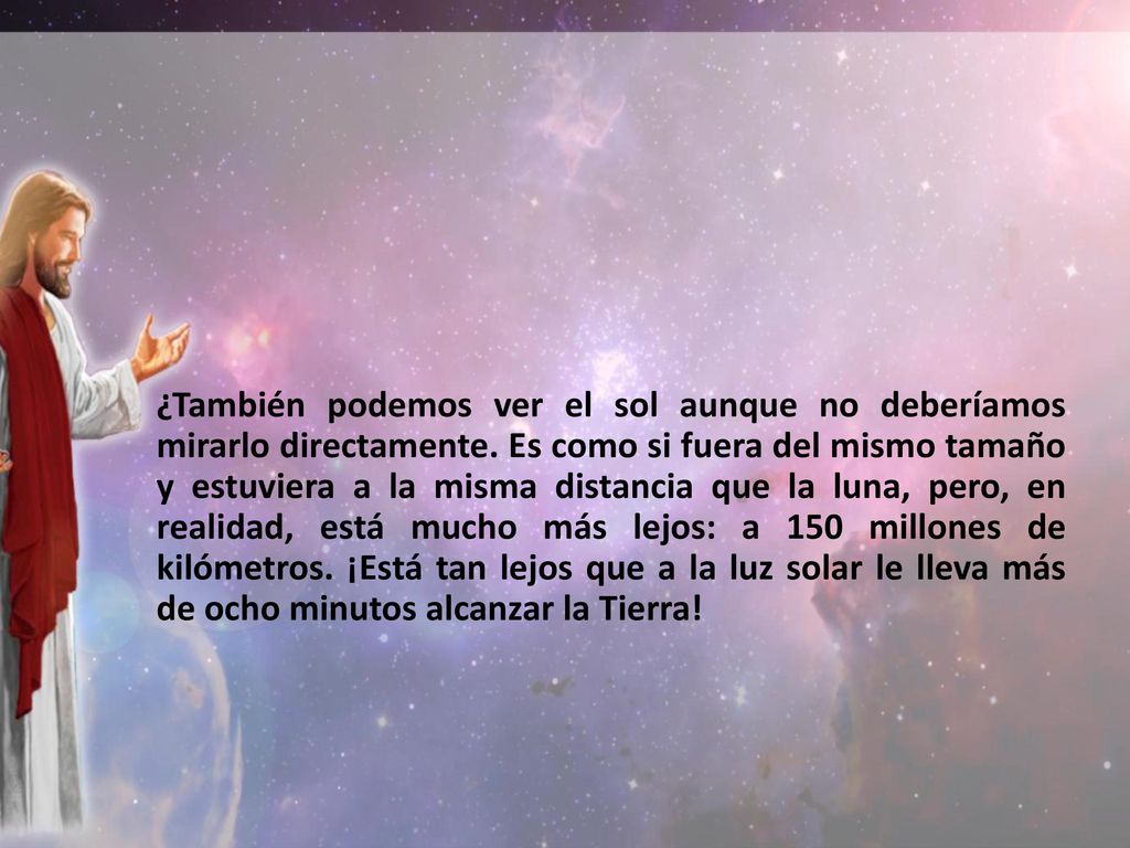 ¿También podemos ver el sol aunque no deberíamos mirarlo directamente