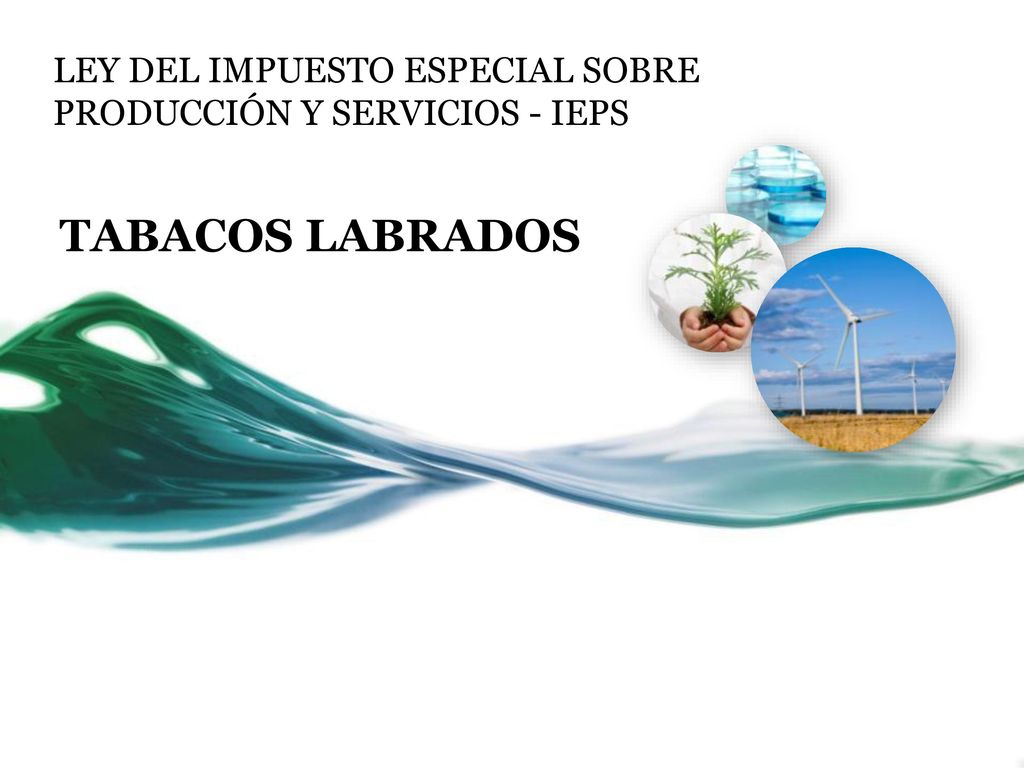 LEY DEL IMPUESTO ESPECIAL SOBRE PRODUCCIÓN Y SERVICIOS - IEPS