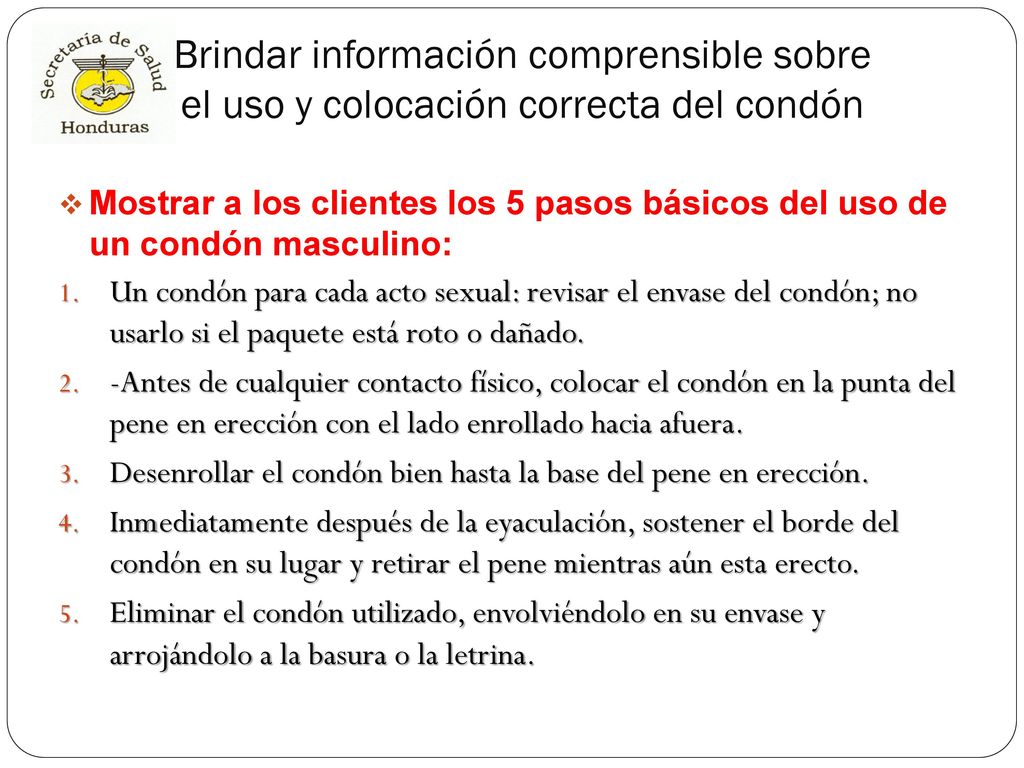 Brindar información comprensible sobre el uso y colocación correcta del condón