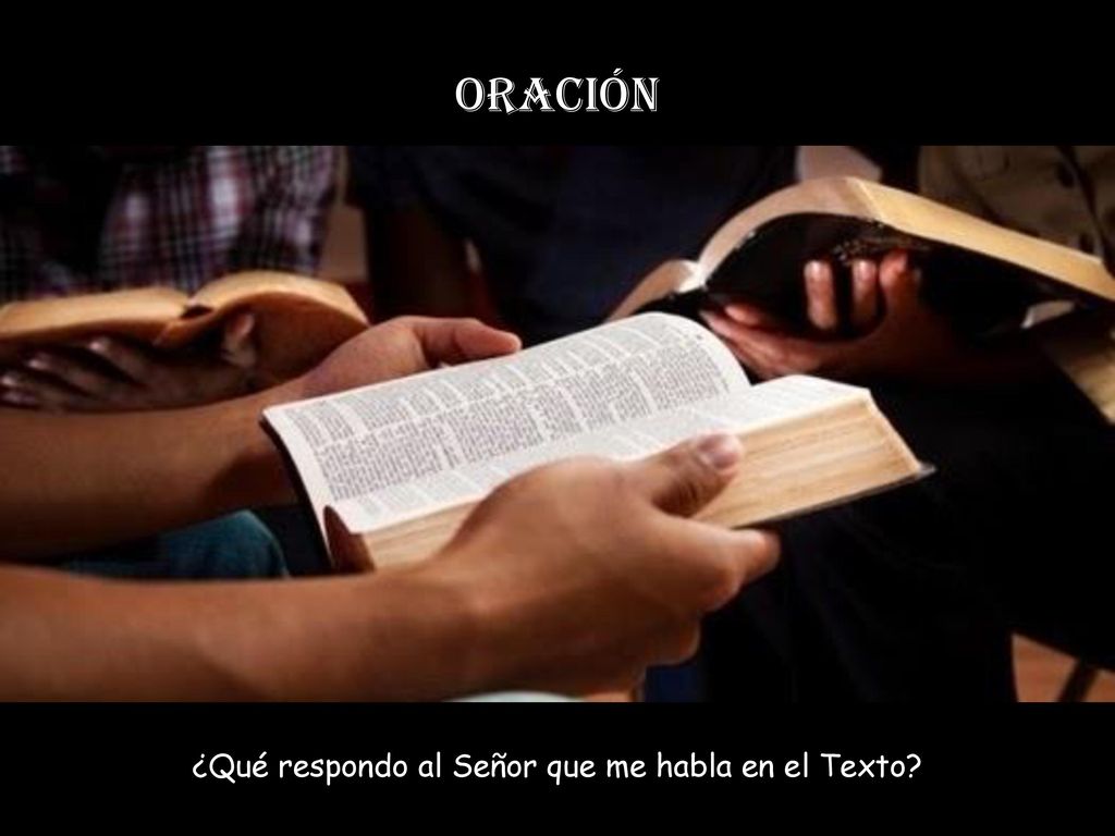 ¿Qué respondo al Señor que me habla en el Texto