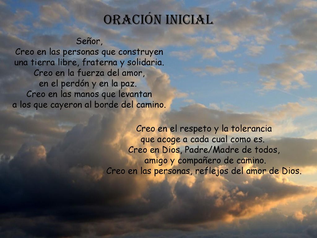 ORACIÓN INICIAL Señor, Creo en las personas que construyen