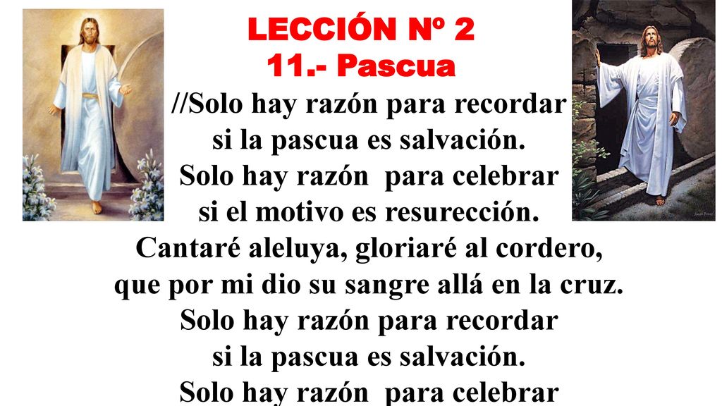 //Solo hay razón para recordar si la pascua es salvación.