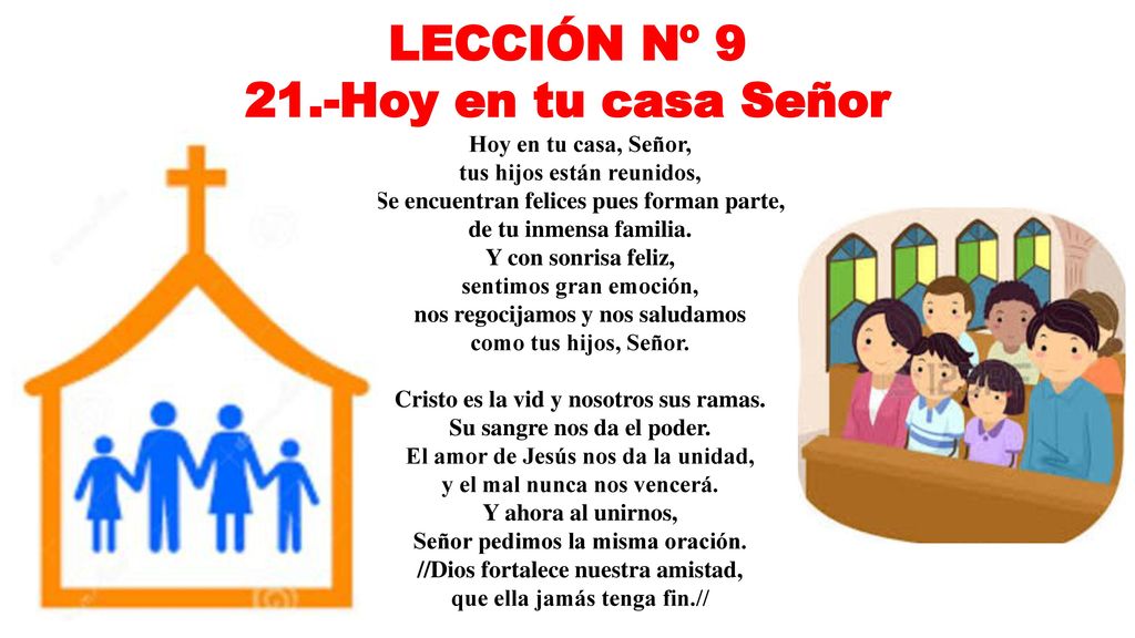 LECCIÓN Nº Hoy en tu casa Señor Hoy en tu casa, Señor,