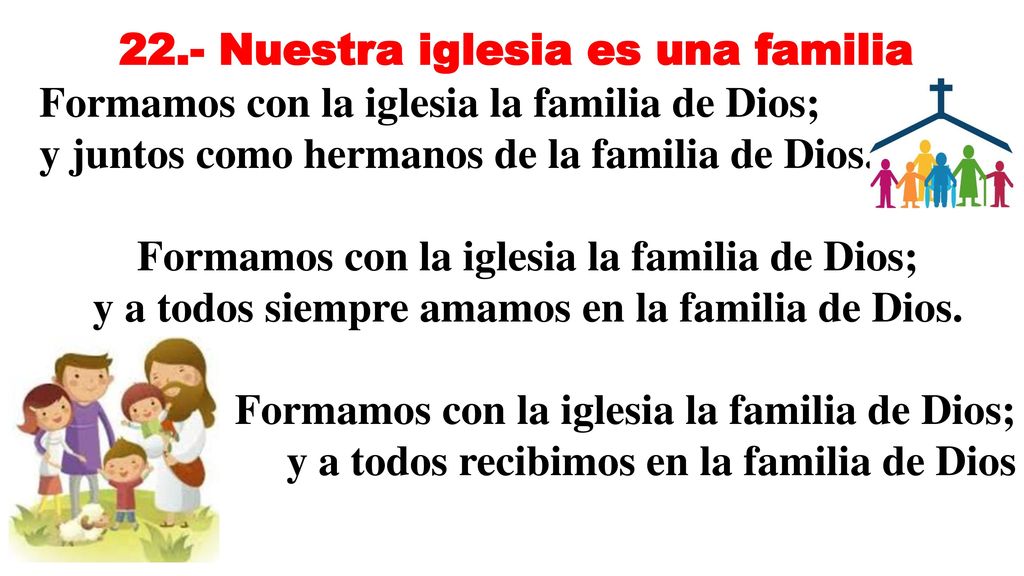 y a todos siempre amamos en la familia de Dios.