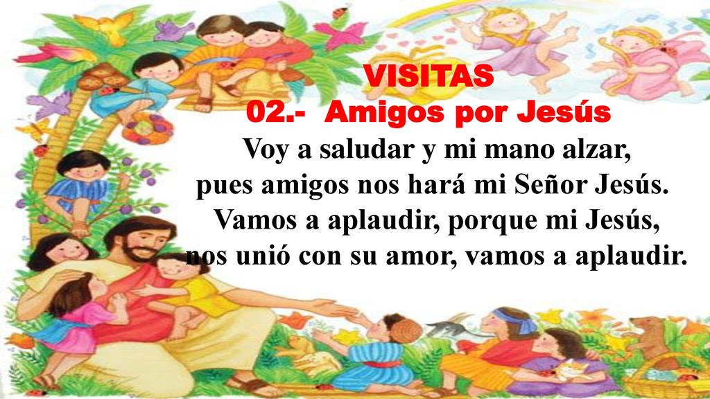 Voy a saludar y mi mano alzar, pues amigos nos hará mi Señor Jesús.