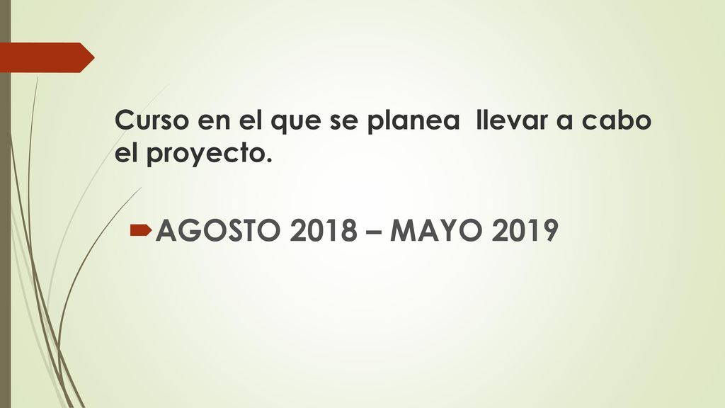 Curso en el que se planea llevar a cabo el proyecto.