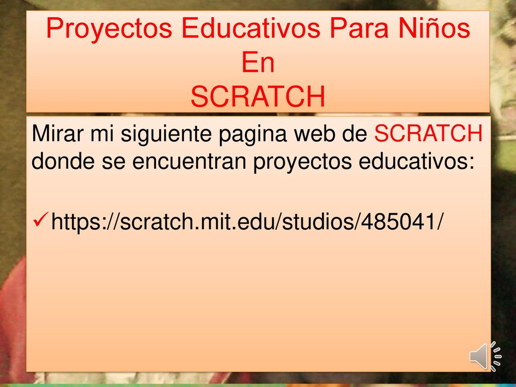 Proyectos Educativos Para Niños En SCRATCH