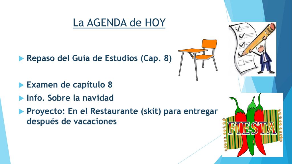 La AGENDA de HOY Repaso del Guía de Estudios (Cap. 8)