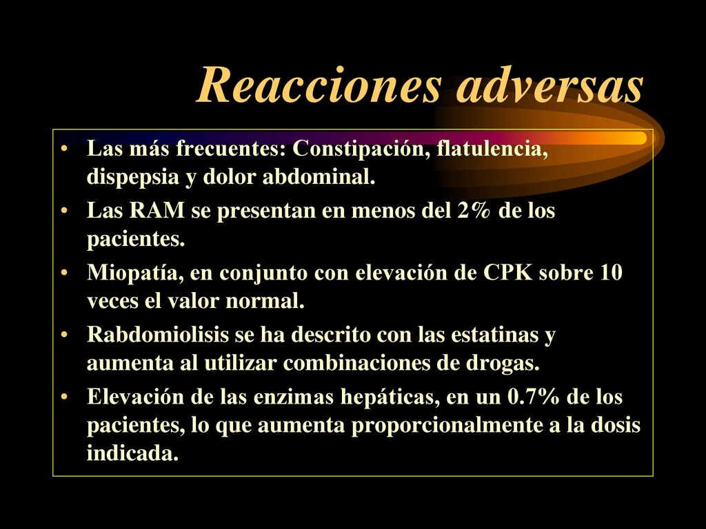 Reacciones adversas Las más frecuentes: Constipación, flatulencia, dispepsia y dolor abdominal.