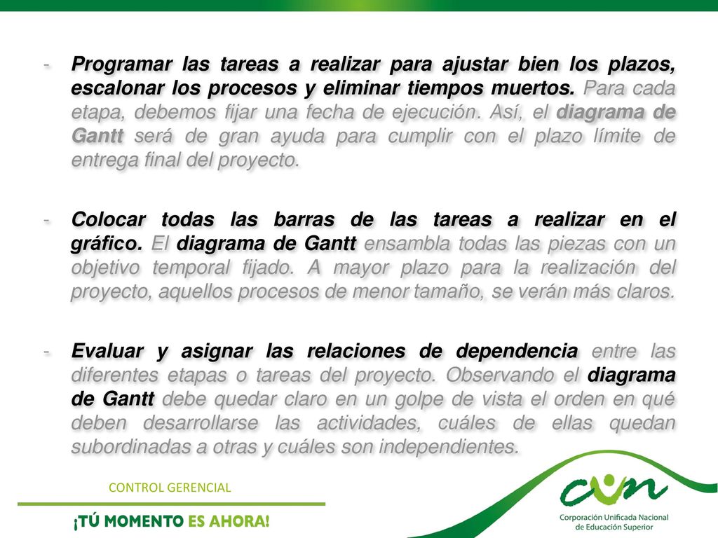 Programar las tareas a realizar para ajustar bien los plazos, escalonar los procesos y eliminar tiempos muertos. Para cada etapa, debemos fijar una fecha de ejecución. Así, el diagrama de Gantt será de gran ayuda para cumplir con el plazo límite de entrega final del proyecto.