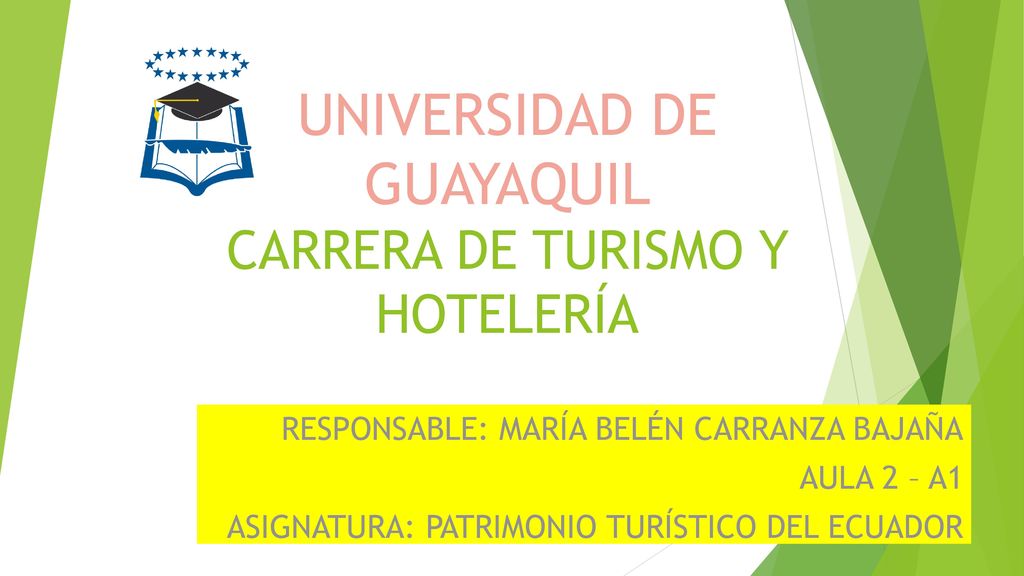 UNIVERSIDAD DE GUAYAQUIL CARRERA DE TURISMO Y HOTELERÍA - ppt descargar