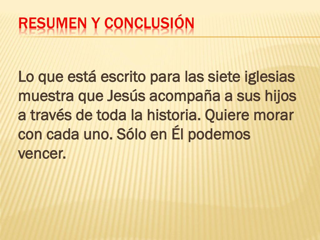 Lo que está escrito para las siete iglesias muestra que Jesús acompaña a sus hijos a través de toda la historia.