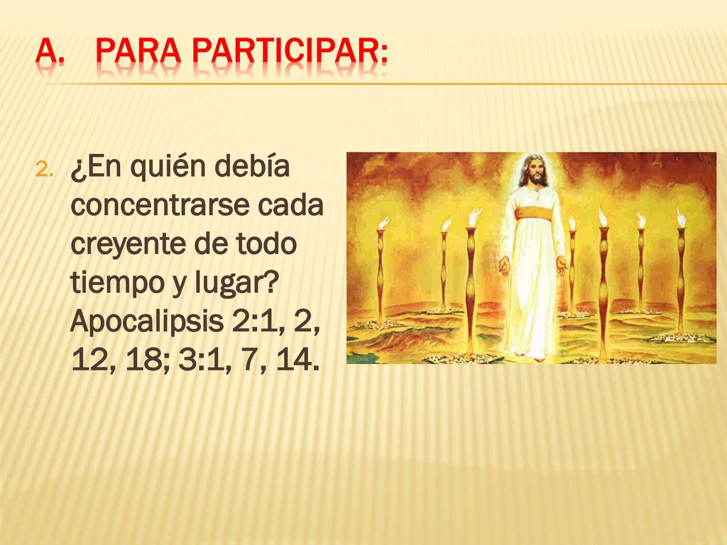 Para participar: ¿En quién debía concentrarse cada creyente de todo tiempo y lugar.