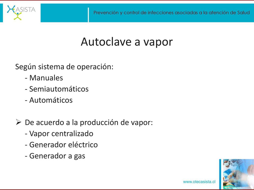 Autoclave a vapor Según sistema de operación: - Manuales