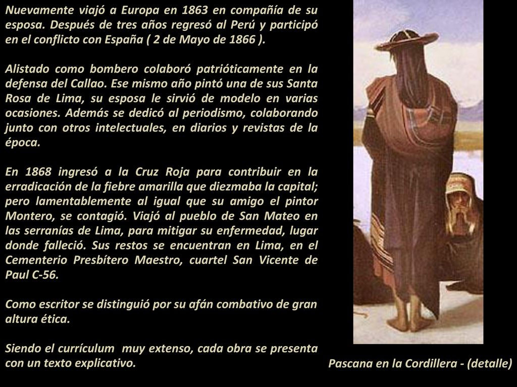 Nuevamente viajó a Europa en 1863 en compañía de su esposa