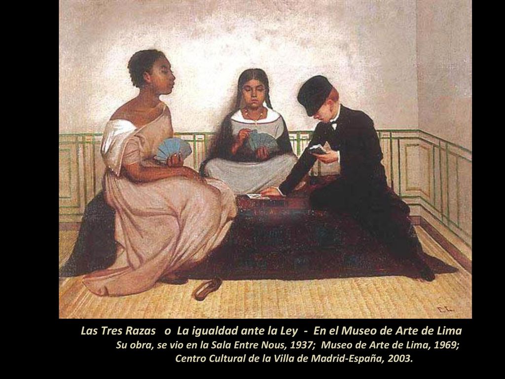 Las Tres Razas o La igualdad ante la Ley - En el Museo de Arte de Lima