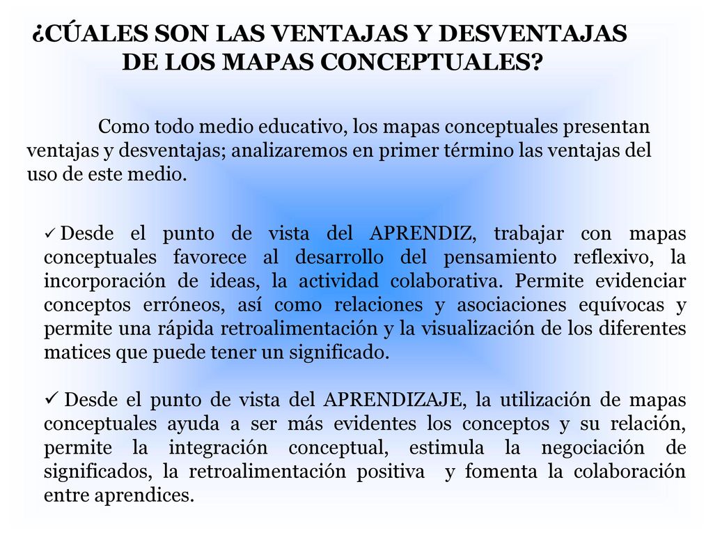 ¿CÚALES SON LAS VENTAJAS Y DESVENTAJAS DE LOS MAPAS CONCEPTUALES