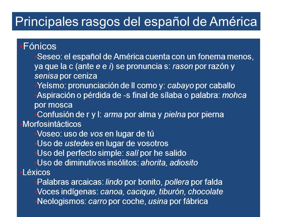 Principales rasgos del español de América