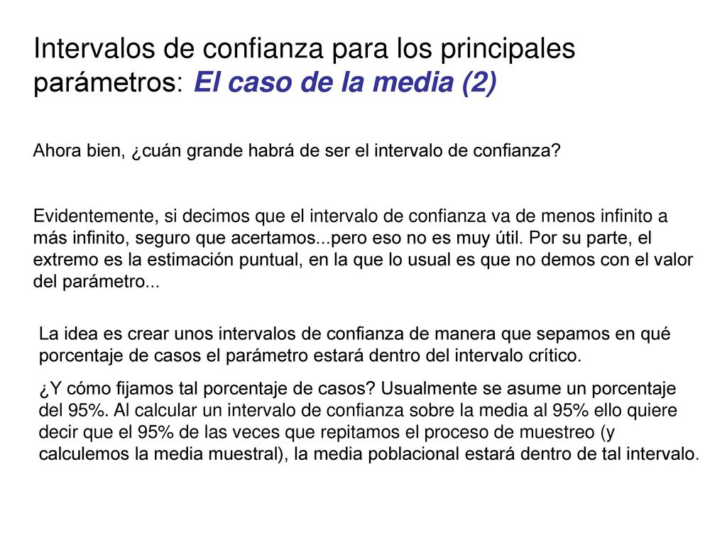 Intervalos de confianza para los principales parámetros: El caso de la media (2)
