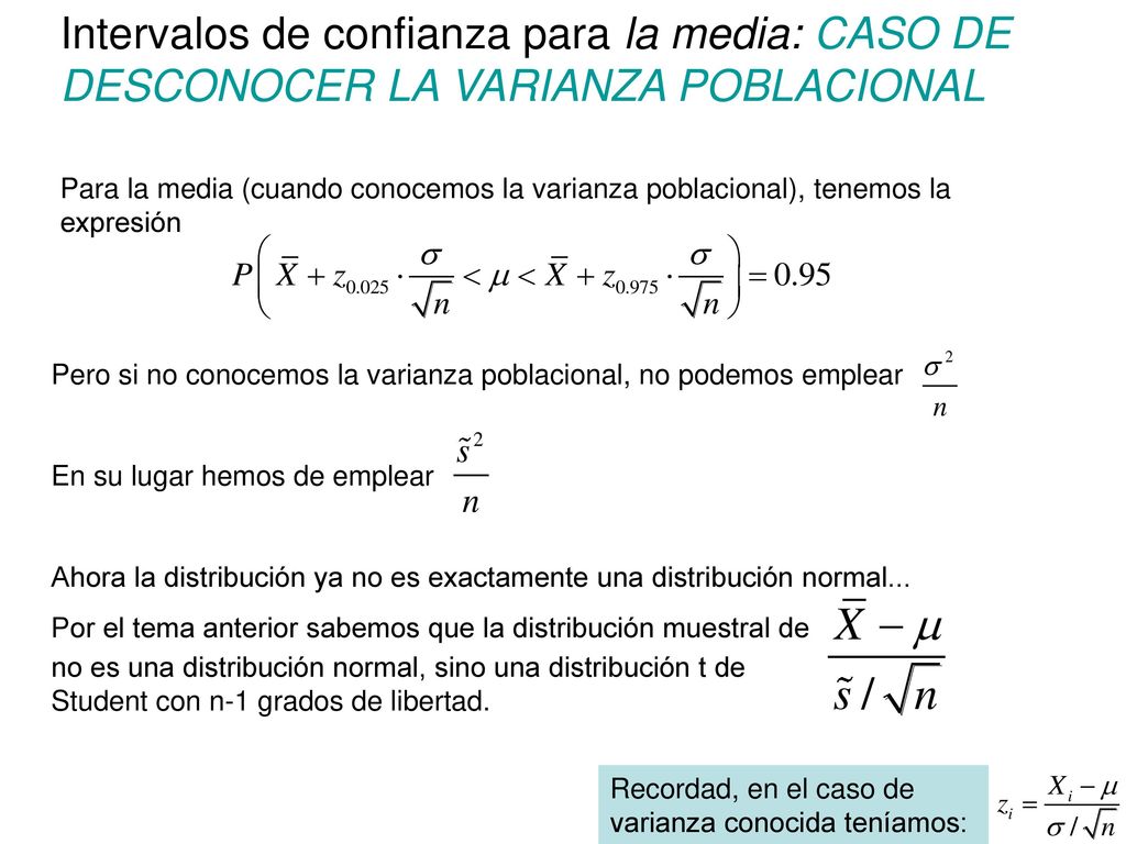 Intervalos de confianza para la media: CASO DE DESCONOCER LA VARIANZA POBLACIONAL
