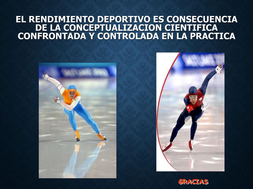 EL RENDIMIENTO DEPORTIVO ES CONSECUENCIA DE LA CONCEPTUALIZACION CIENTIFICA CONFRONTADA Y CONTROLADA EN LA PRACTICA