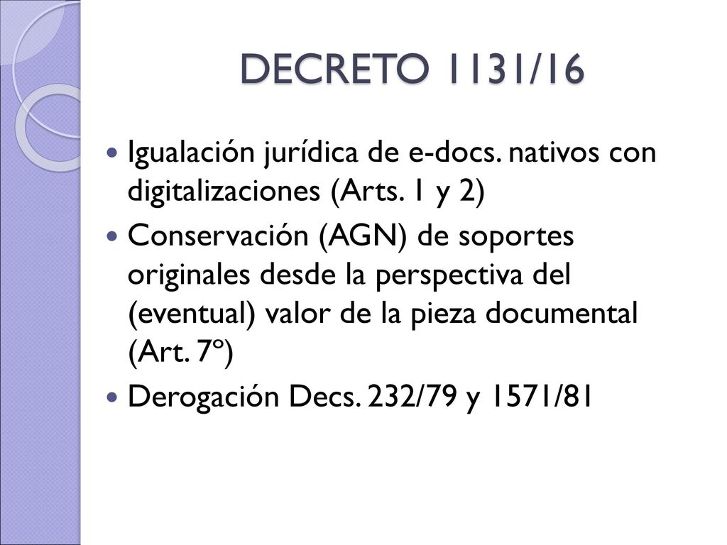 DECRETO 1131/16 Igualación jurídica de e-docs. nativos con digitalizaciones (Arts. 1 y 2)