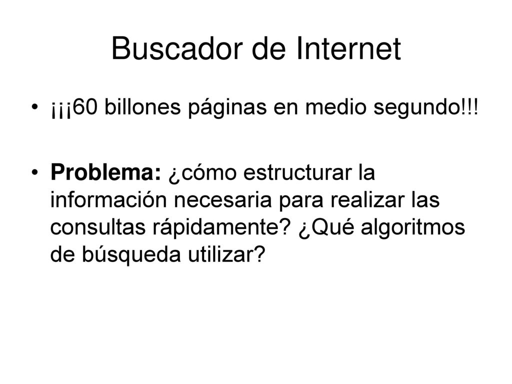 Buscador de Internet ¡¡¡60 billones páginas en medio segundo!!!