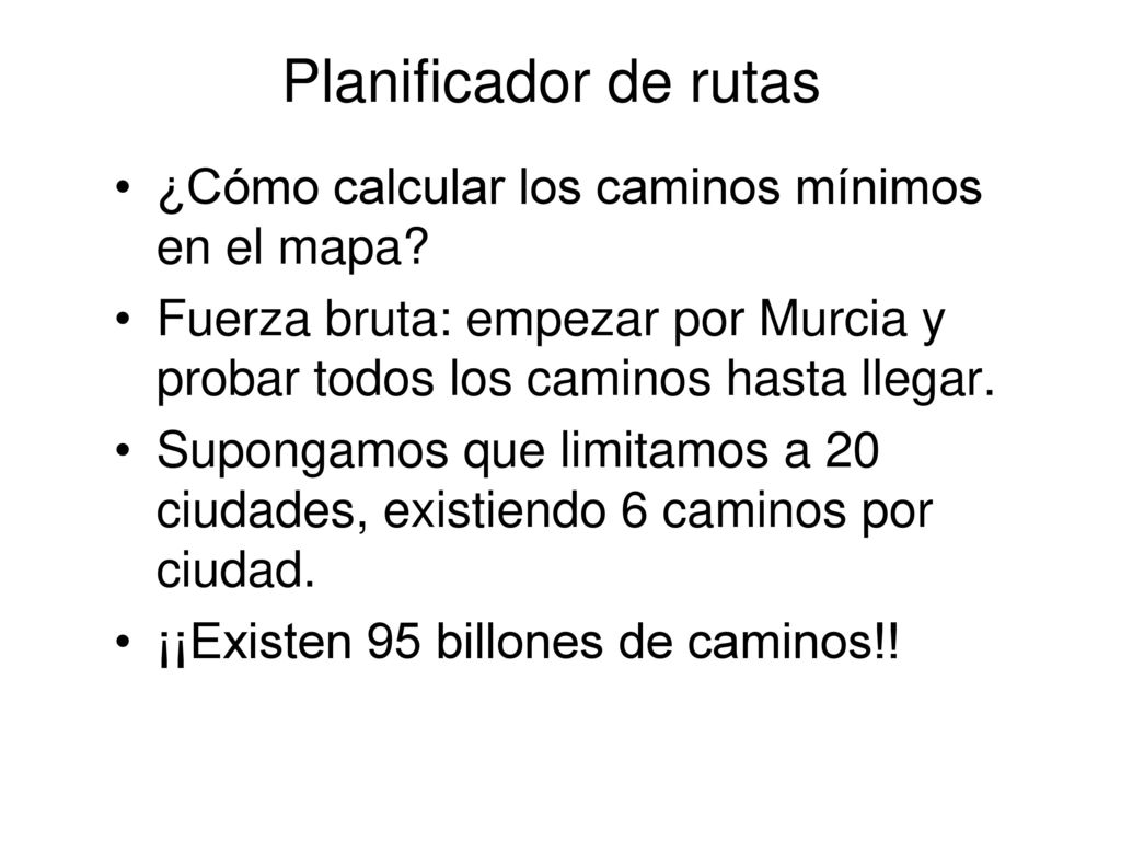 Planificador de rutas ¿Cómo calcular los caminos mínimos en el mapa