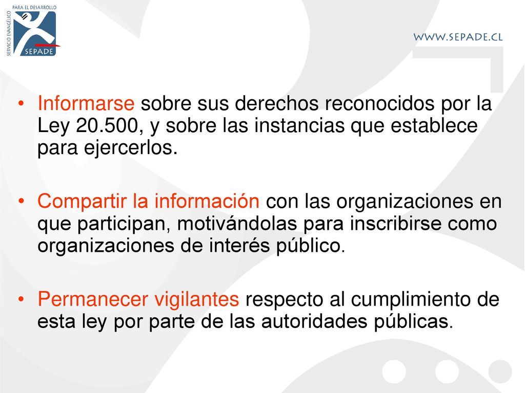 Informarse sobre sus derechos reconocidos por la Ley 20