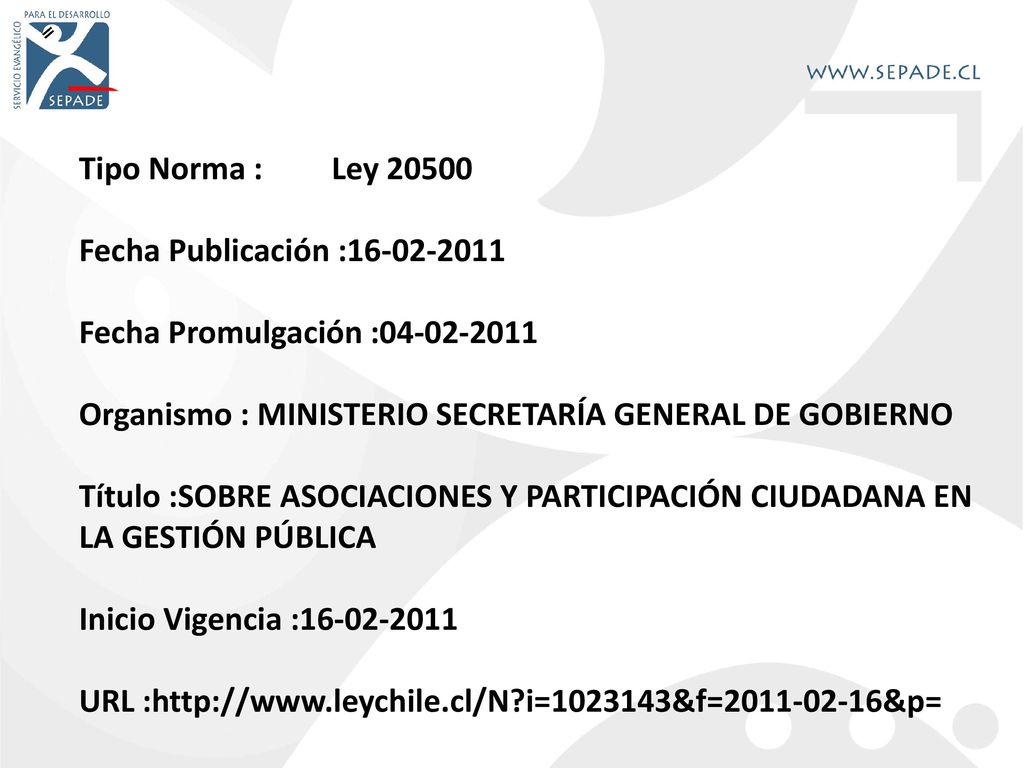 Tipo Norma : Ley Fecha Publicación : Fecha Promulgación : Organismo : MINISTERIO SECRETARÍA GENERAL DE GOBIERNO.