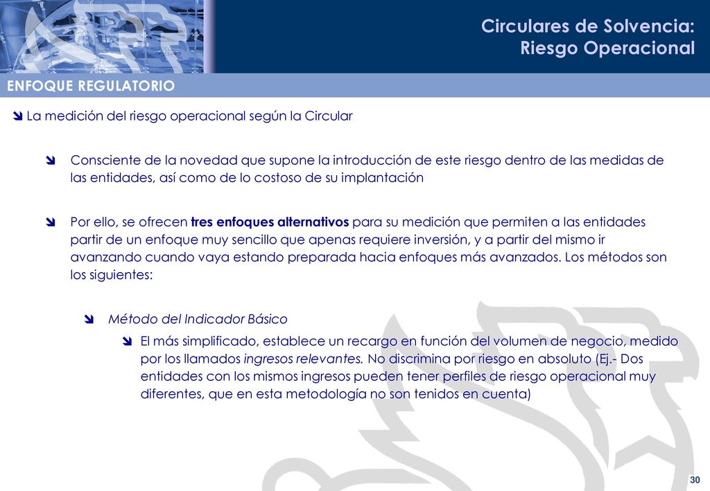 ENFOQUE REGULATORIO La medición del riesgo operacional según la Circular.
