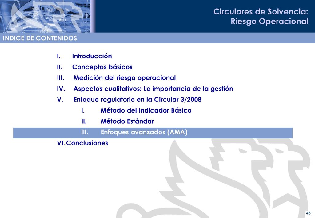 INDICE DE CONTENIDOS Introducción. Conceptos básicos. Medición del riesgo operacional. Aspectos cualitativos: La importancia de la gestión.