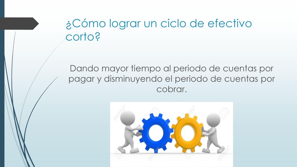 ¿Cómo lograr un ciclo de efectivo corto