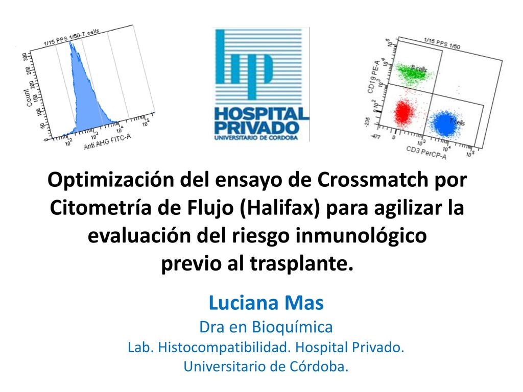 Optimización del ensayo de Crossmatch por Citometría de Flujo (Halifax) para agilizar la evaluación del riesgo inmunológico previo al trasplante.