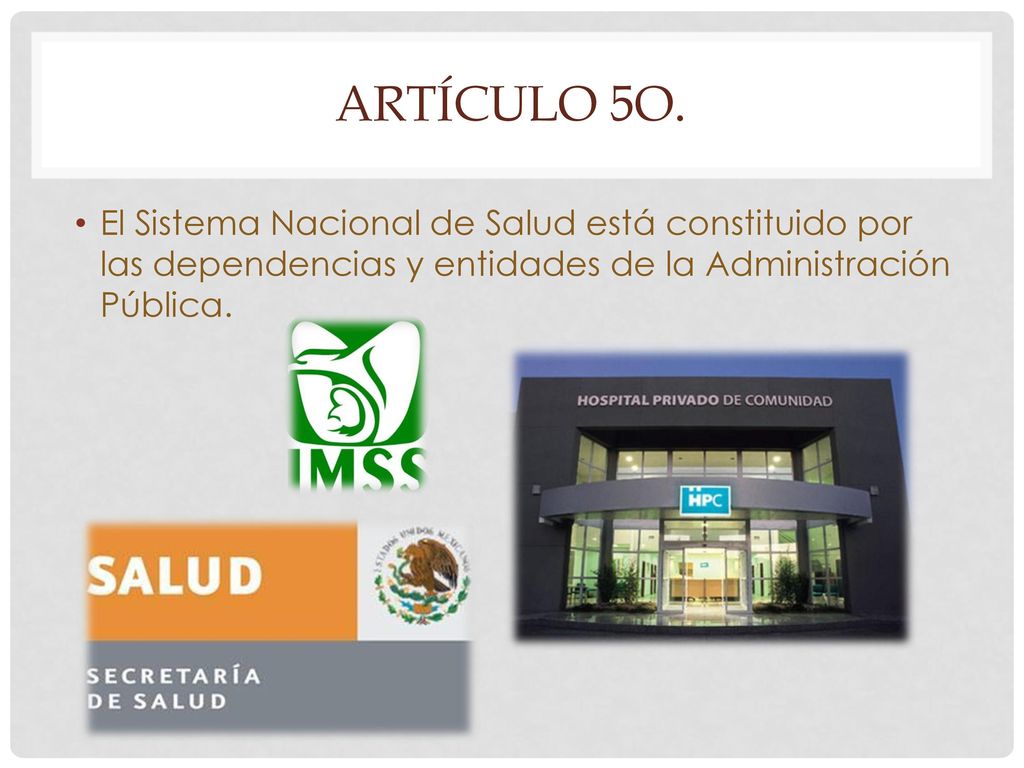 ARTÍCULO 5o. El Sistema Nacional de Salud está constituido por las dependencias y entidades de la Administración Pública.