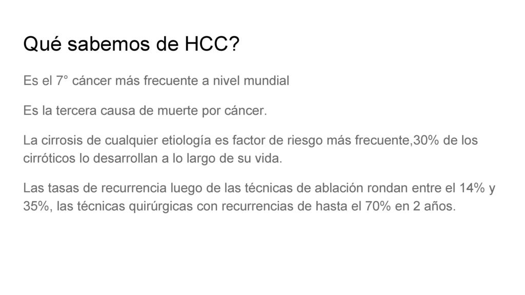 Qué sabemos de HCC Es el 7° cáncer más frecuente a nivel mundial