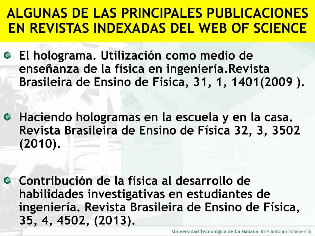 ALGUNAS DE LAS PRINCIPALES PUBLICACIONES EN REVISTAS INDEXADAS DEL WEB OF SCIENCE