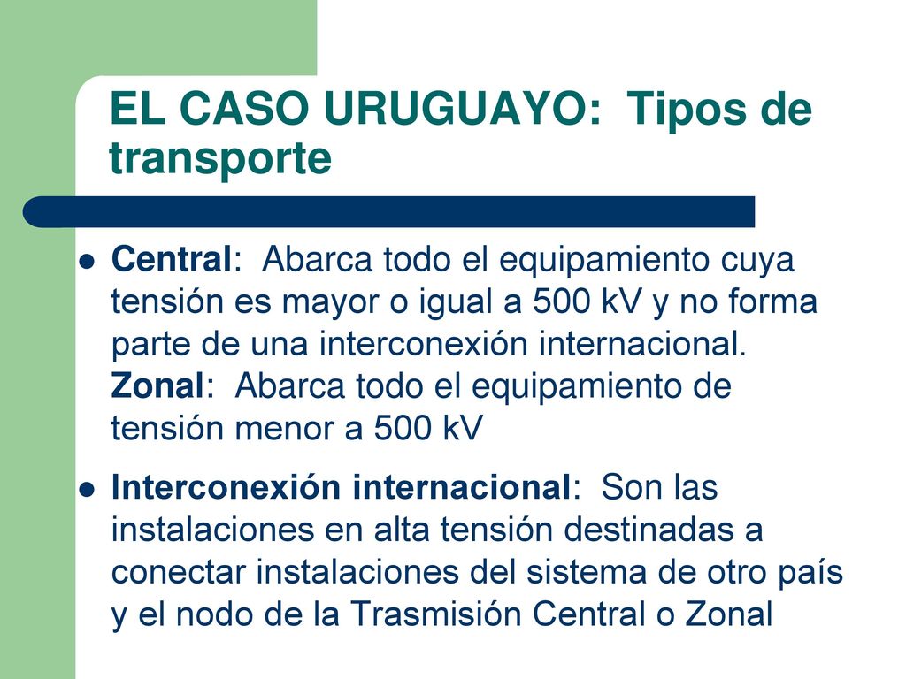 EL CASO URUGUAYO: Tipos de transporte