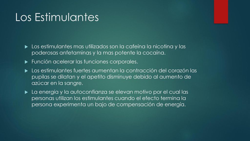 Los Estimulantes Los estimulantes mas utilizados son la cafeína la nicotina y las poderosas anfetaminas y la mas potente la cocaína.