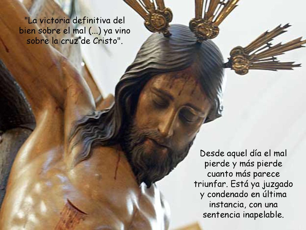 La victoria definitiva del bien sobre el mal (
